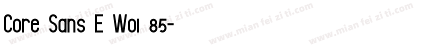 Core Sans E W01 85字体转换